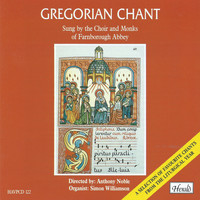 The Choir and Monks of Farnborough Abbey, Anthony Noble, Simon Williamson - Gregorian Chant