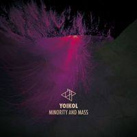 Yoikol - Minority And Mass