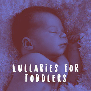 Baby Lullaby, Lullaby Land and Lulaby - Lullabies For Toddlers