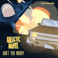 Galactic Marvl - Don't You Worry
