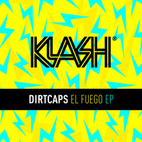 Dirtcaps - El Fuego EP