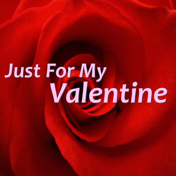 Various Artists - Just For My Valentine