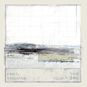 Fred Thomas - The Beguilers