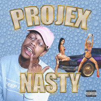 Projex - Nasty