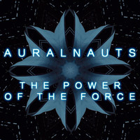 Auralnauts - The Power of the Force