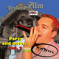 Xandl - Party And More - Trofana Alm Ischgl Vol. 2