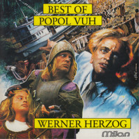 Popol Vuh - Best of Popol Vuh (Werner Herzog Films)