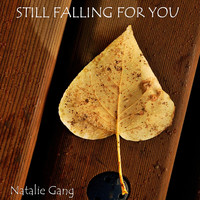 Natalie Gang - Still Falling for You