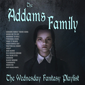 Various Artists - The Addams Family - The Wednesday Fantasy Playlist