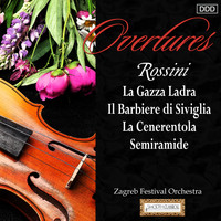 Zagreb Festival Orchestra and Michael Halász - Rossini: Overtures - La Gazza Ladra - Il Barbiere di Siviglia - La Cenerentola - Semiramide