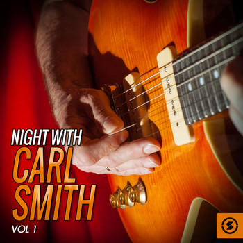 Carl Smith - Night With Carl Smith, Vol. 1
