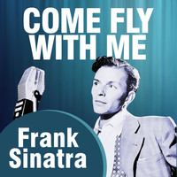 Frank Sinatra with orchestra - Come Fly With Me