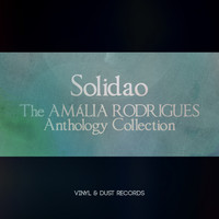 Amália Rodrigues - Solidao (The Amália Rodrigues Anthology Collection)