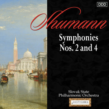 Slovak State Philharmonic Orchestra and Johannes Wildner - Schumann: Symphonies Nos. 2 and 4