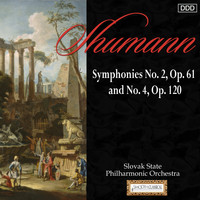 Slovak State Philharmonic Orchestra and Johannes Wildner - Schumann: Symphonies No. 2, Op. 61 and No. 4, Op. 120