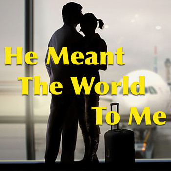 Various Artists - He Meant The World To Me