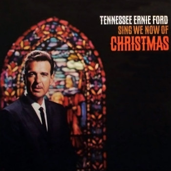 Tennessee Ernie Ford - Sing We Now of Christmas