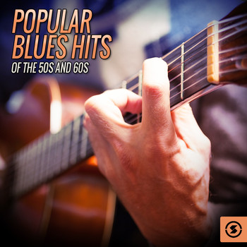 Various Artists - Popular Blues Hits Of The 50s and 60s
