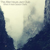 The After Hours Jazz Club - When a New Season Starts