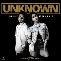 Stephanie - Unknown (feat. Stephanie)