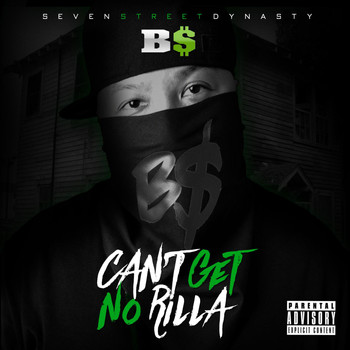 B$ - Can't Get No Rilla