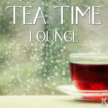 Various Artists - Tea Time Lounge