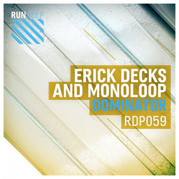 Erick Decks & Monoloop - Dominator
