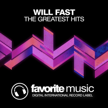 Will Fast - The Greatest Hits