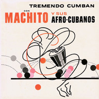 Machito - Tremendo Cumban