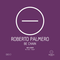 Roberto Palmero - Be Chain