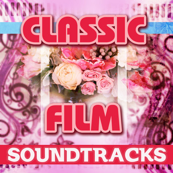 Various Artists - Classic Film Soundtracks