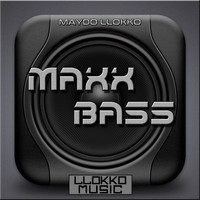 Maydo LLokko - Maxx Bass