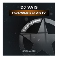 DJ Vais - Forward 2k17