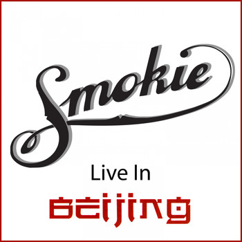 Smokie - Live in Beijing (Live in Beijing 2000)