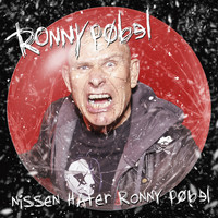 Ronny Pøbel - Nissen Hater Ronny Pøbel