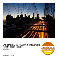 Deepsec & Adam Firegate - Come Back Home (Rework)
