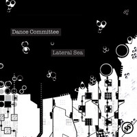 Dance Committee - Lateral Sea