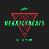 Heartlybeats - Just Happenin'