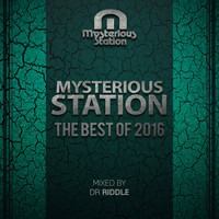 Dr Riddle - Mysterious Station. The Best Of 2016 (Mixed By Dr Riddle)