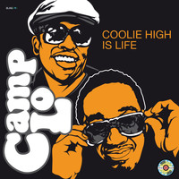 Camp Lo - Coolie High Is Life