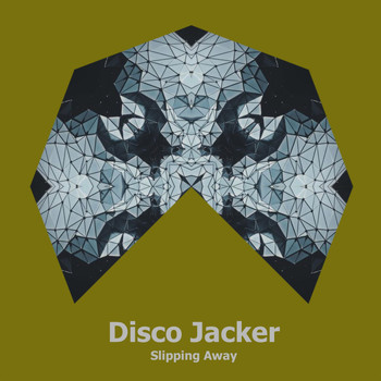 Disco Jacker - Slipping Away