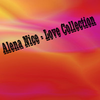 Alena Nice - Love Collection