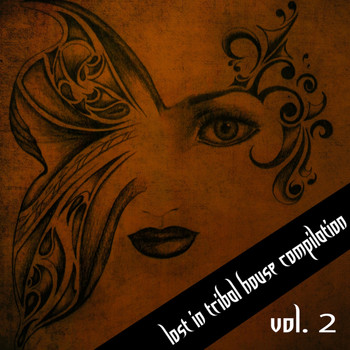 Various Artists - Lost In Tribal House Compilation, Vol. 2