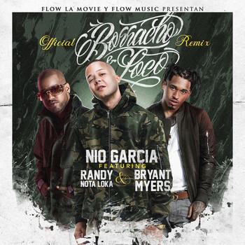Nio Garcia, Bryant Myers & Randy - Borracho y Loco (Remix)