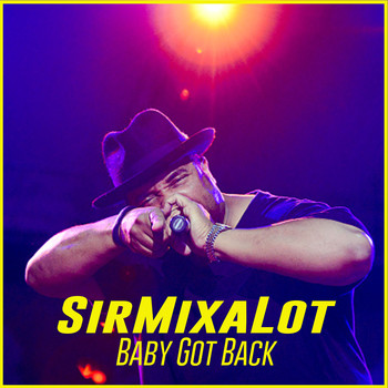Sir Mix-A-Lot - Baby Got Back
