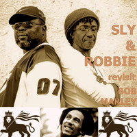 Sly & Robbie - Sly & Robbie Revisit Bob Marley