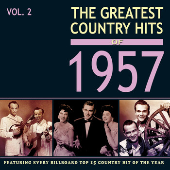 Various Artists - The Greatest Country Hits of 1957, Vol. 2