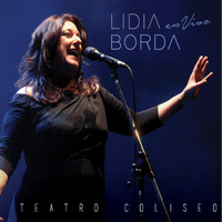 Lidia Borda - En Vivo: Teatro Coliseo