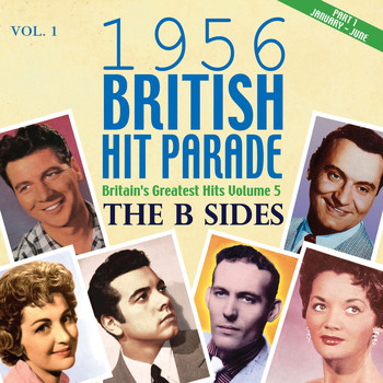 Various Artists - 1956 British Hit Parade - The B Sides Part 1, Vol. 1