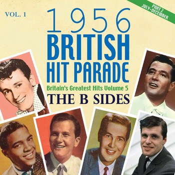 Various Artists - 1956 British Hit Parade - The B Sides Part 2, Vol. 1